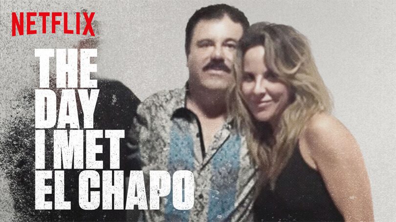 The Day I Met El Chapo Netflix