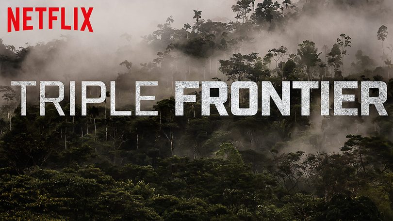 Triple Frontier Netflix